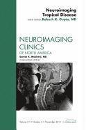 bokomslag Neuroimaging Tropical Disease, An Issue of Neuroimaging Clinics