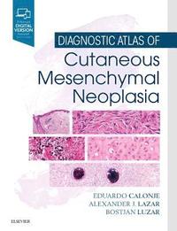 bokomslag Diagnostic Atlas of Cutaneous Mesenchymal Neoplasia