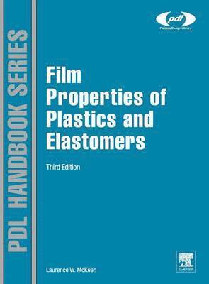 bokomslag Film Properties of Plastics and Elastomers