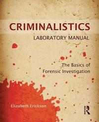 bokomslag Criminalistics Laboratory Manual