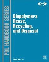 bokomslag Biopolymers: Reuse, Recycling, and Disposal