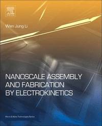 bokomslag Nanoscale Assembly and Fabrication by Electrokinetics