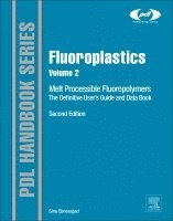 Sina Ebnesajjad - Fluoroplastics, Volume 2, Inbunden
