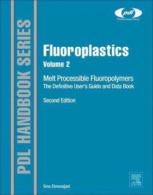 Fluoroplastics, Volume 2 1