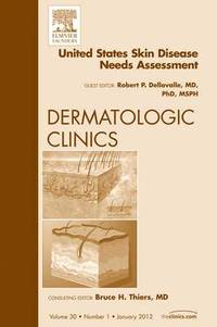 bokomslag United States Skin Disease Needs Assessment, An Issue of Dermatologic Clinics