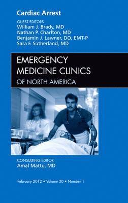 Cardiac Arrest, An Issue of Emergency Medicine Clinics 1