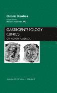 Chronic Diarrhea, An Issue of Gastroenterology Clinics 1