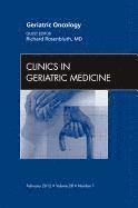 bokomslag Geriatric Oncology, An Issue of Clinics in Geriatric Medicine