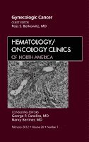 bokomslag Gynecologic Cancer, An Issue of Hematology/Oncology Clinics of North America