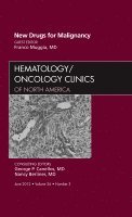 Franco Muggia - New Drugs for Malignancy, An Issue of Hematology/Oncology Clinics of North America, Inbunden