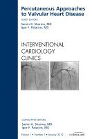 bokomslag Percutaneous Approaches to Valvular Heart Disease, An Issue of Interventional Cardiology Clinics