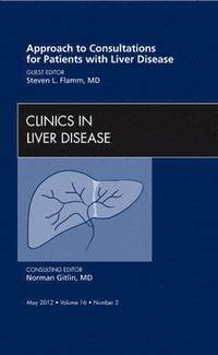 bokomslag Approach to Consultations for Patients with Liver Disease, An Issue of Clinics in Liver Disease