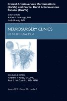 Rafael J. Tamargo, Judy Huang, Rafael J Tamargo - Cranial Arteriovenous Malformations (AVMs) and Cranial Dural Arteriovenous Fistulas (DAVFs), An Issue of Neurosurgery Clinics, Inbunden
