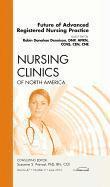 bokomslag Future of Advanced Registered Nursing Practice, An Issue of Nursing Clinics