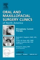 Shahrokh C. Bagheri, Husain Ali Khan, Angela Cuzalina - Rhinoplasty: Current Therapy, An Issue of Oral and Maxillofacial Surgery Clinics, Inbunden