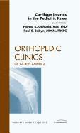Harpal Gahunia, Paul Babyn - Cartilage Injuries in the Pediatric Knee, An Issue of Orthopedic Clinics, Inbunden