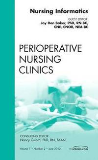 bokomslag Nursing Informatics, An Issue of Perioperative Nursing Clinics