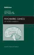 Addiction, An Issue of Psychiatric Clinics 1