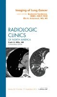 bokomslag Imaging of Lung Cancer, An Issue of Radiologic Clinics of North America