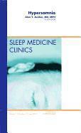 bokomslag Hypersomnia, An Issue of Sleep Medicine Clinics