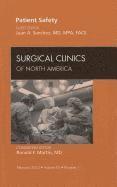 Juan A. Sanchez, Juan A Sanchez - Patient Safety, An Issue of Surgical Clinics, Inbunden