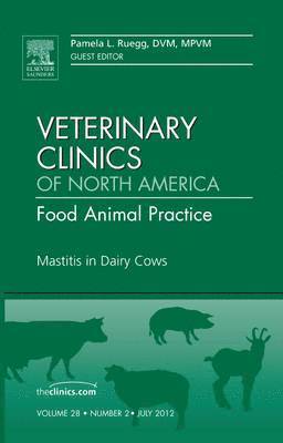 bokomslag Mastitis in Dairy Cows, An Issue of Veterinary Clinics: Food Animal Practice