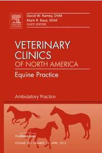 bokomslag Ambulatory Practice, An Issue of Veterinary Clinics: Equine Practice