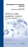 bokomslag Management of Complex Wounds, An Issue of Critical Care Nursing Clinics