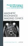 bokomslag Practical MR Imaging in the Head and Neck, An Issue of Magnetic Resonance Imaging Clinics