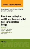 Donald D. Stevenson, Marek L. Kowalski - Reactions to Aspirin and Other Non-steroidal Anti-inflammatory Drugs , An Issue of Immunology and Allergy Clinics, Inbunden