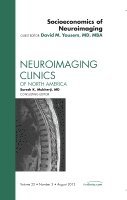 David M. Yousem - Socioeconomics of Neuroimaging, An Issue of Neuroimaging Clinics, Inbunden