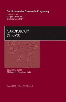 bokomslag Cardiovascular Disease in Pregnancy, An Issue of Cardiology Clinics