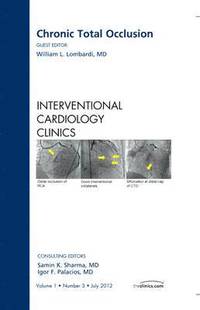 bokomslag Chronic Total Occlusion, An issue of Interventional Cardiology Clinics