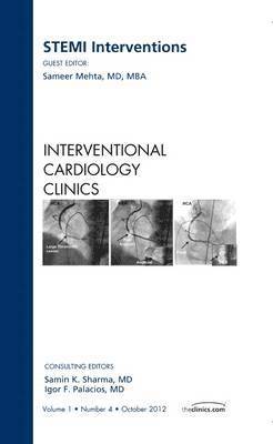 bokomslag STEMI Interventions, An issue of Interventional Cardiology Clinics