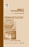 Tammie Ferringer - Update in Dermatopathology, An Issue of Dermatologic Clinics, Inbunden