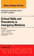 bokomslag Critical Skills and Procedures in Emergency Medicine, An Issue of Emergency Medicine Clinics