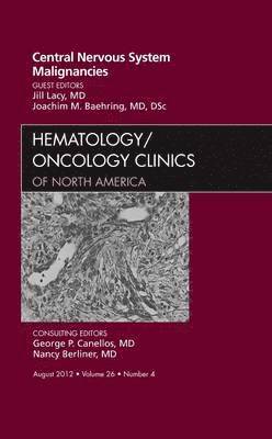Jill Lacy, Joachim M. Baehring - Central Nervous System Malignancies, An Issue of Hematology/Oncology Clinics of North America, Inbunden. Tillgänglighet: Lägg i varukorg