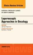 bokomslag Laparoscopic Approaches in Oncology, An Issue of Surgical Oncology Clinics