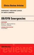 Kathleen Wittels, Sarah K. Sommerkamp, Sarah K Sommerkamp - OB/GYN Emergencies, An Issue of Emergency Medicine Clinics, Inbunden