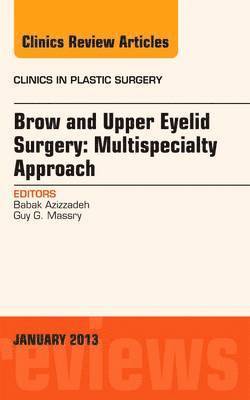 Brow and Upper Eyelid Surgery: Multispecialty Approach 1