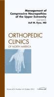 Asif M. Ilyas, Asif M Ilyas - Management of Compressive Neuropathies of the Upper Extremity, An Issue of Orthopedic Clinics, Inbunden