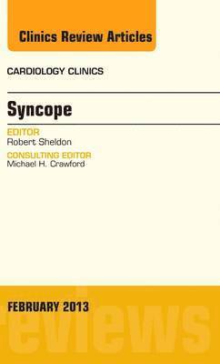 Syncope, An Issue of Cardiology Clinics 1