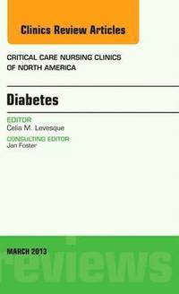 bokomslag Diabetes, An Issue of Critical Care Nursing Clinics