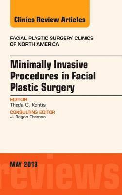 bokomslag Minimally Invasive Procedures in Facial Plastic Surgery, An Issue of Facial Plastic Surgery Clinics