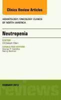 bokomslag Neutropenia, An Issue of Hematology/Oncology Clinics of North America