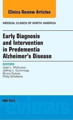 Early Diagnosis and Intervention in Predementia Alzheimer's Disease, An Issue of Medical Clinics 1