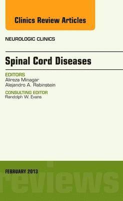 Spinal Cord Diseases, An Issue of Neurologic Clinics 1