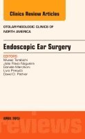 bokomslag Endoscopic Ear Surgery, an Issue of Otolaryngologic Clinics