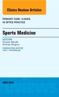 Vincent Morelli, Andrew Gregory - Sports Medicine, An Issue of Primary Care Clinics in Office Practice, Inbunden
