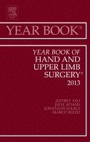 Jeffrey Yao - Year Book of Hand and Upper Limb Surgery 2013, Inbunden
